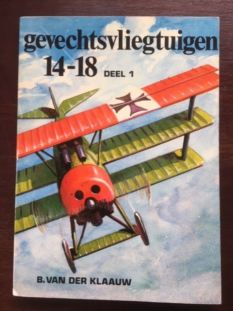 Gevechtsvliegtuigen 14-18 deel 1 - B. van der Klaauw - nr. 1