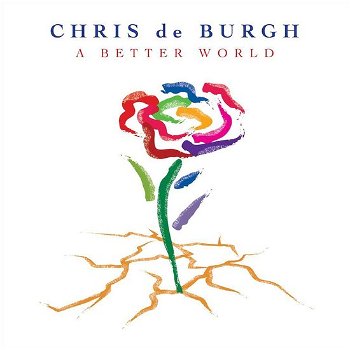 Chris de Burgh ‎– A Better World (CD) Nieuw - 0