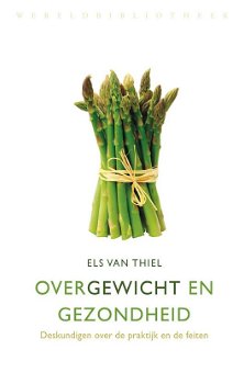Els van Thiel - OverGewicht En Gezondheid (Hardcover/Gebonden) gesigneerd door de schrijfster - 0