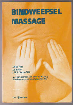 J. Piët, J. Sachs, I. Sachs-Piët: Bindweefselmassage - 0