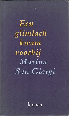 Marina San Giorgi: Een glimlach kwam voorbij