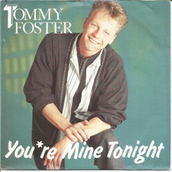 Tommy Foster ‎– You're Mine Tonight (1986) - 0