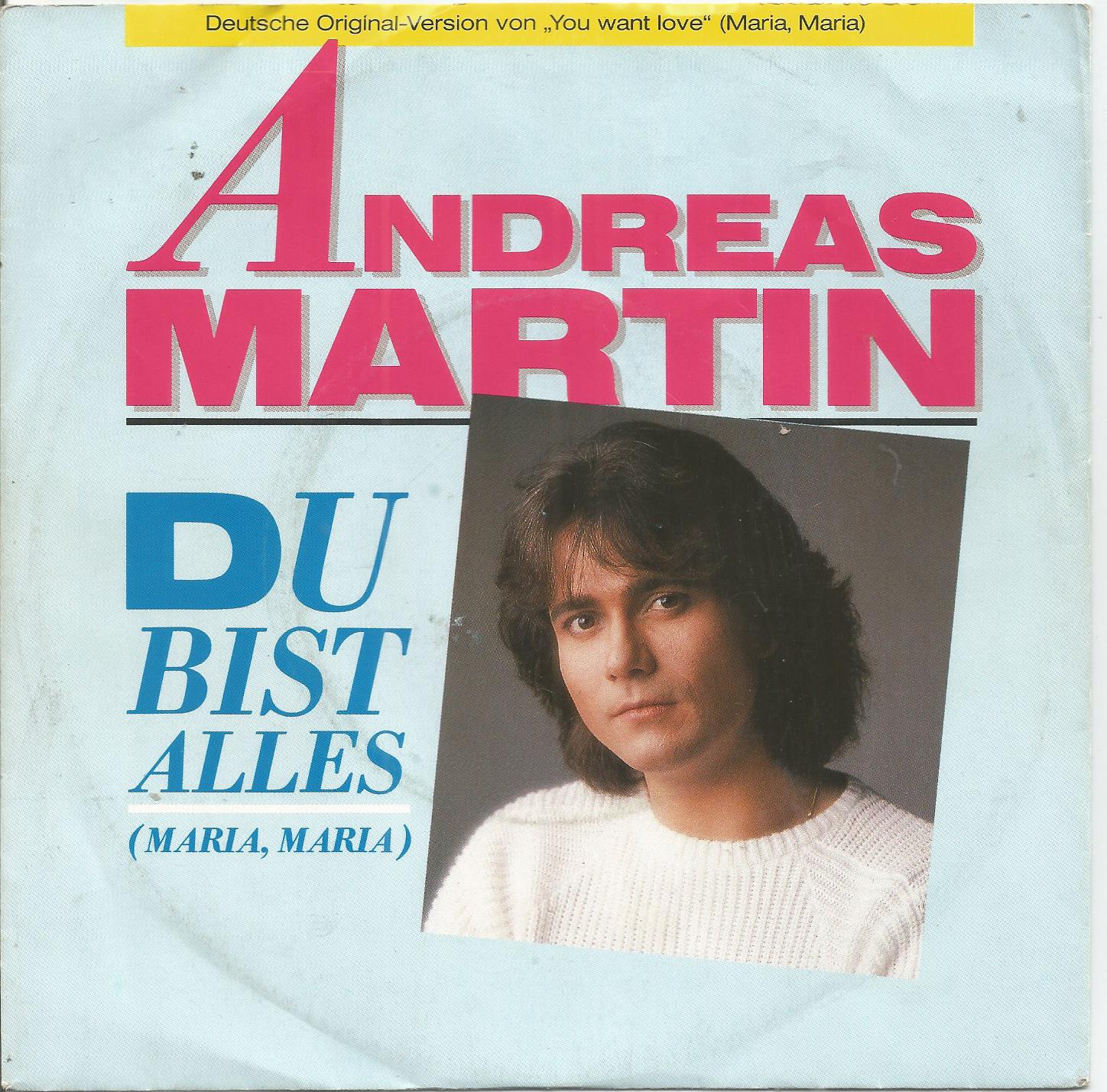 Andreas Martin – Du Bist Alles (Maria, Maria) (1987) - nr. 1