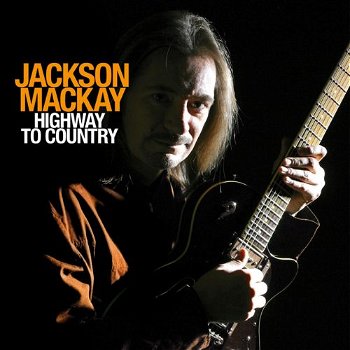 Jackson Mackay - Highway To Country (CD) Nieuw/Gesealed - 0