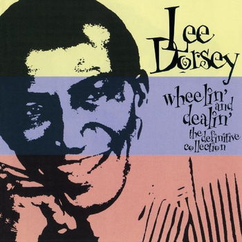 Lee Dorsey ‎– Wheelin' And Dealin' - The Definitive Collection (CD) Nieuw/Gesealed - 0