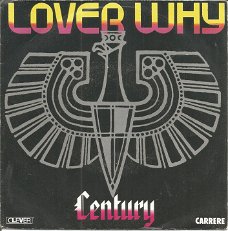 Century ‎– Lover Why (1985)