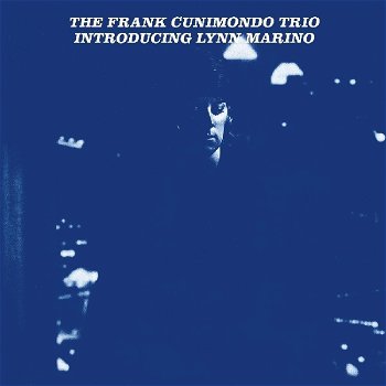 The Frank Cunimondo Trio Introducing Lynn Marino ‎– The Frank Cunimondo Trio Introducing - 0