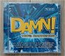 De originele dubbel-CD DAMN! 100% Dancehits van Digidance. - 0 - Thumbnail