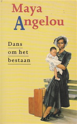 Maya Angelou: Dans om het bestaan