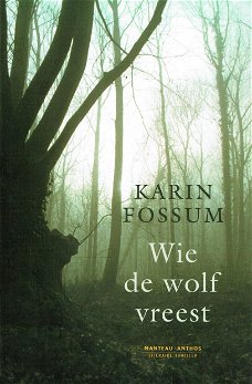 GERESERVEERD Karin Fossum = Wie de wolf vreest - optie 2