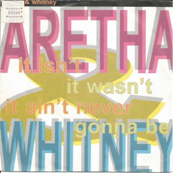 Aretha & Whitney – It Isn't, It Wasn't, It Ain't Never Gonna Be - 0