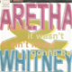 Aretha & Whitney – It Isn't, It Wasn't, It Ain't Never Gonna Be - 0 - Thumbnail