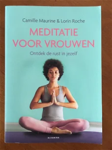 Meditatie voor vrouwen - Camille Maurine, Lorin Roche