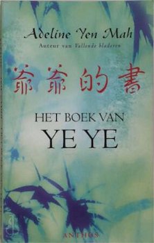 Adeline Yen Mah - Het Boek Van Ye Ye - 0