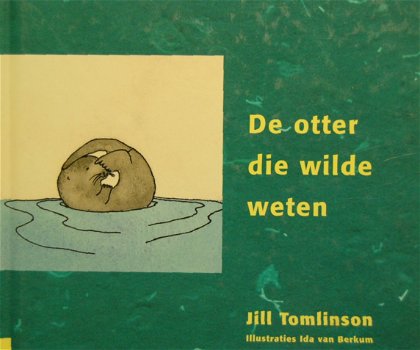 Jill Tomlinson: De otter die wilde weten - 0