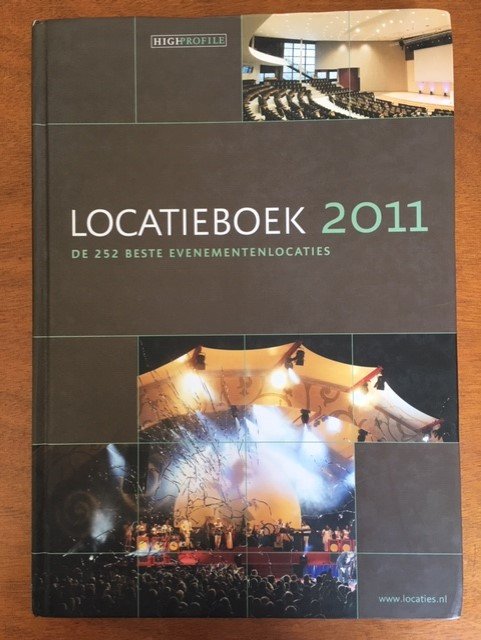 High Profile Locatieboek 2011 - De 252 beste evenementenlocaties - nr. 1