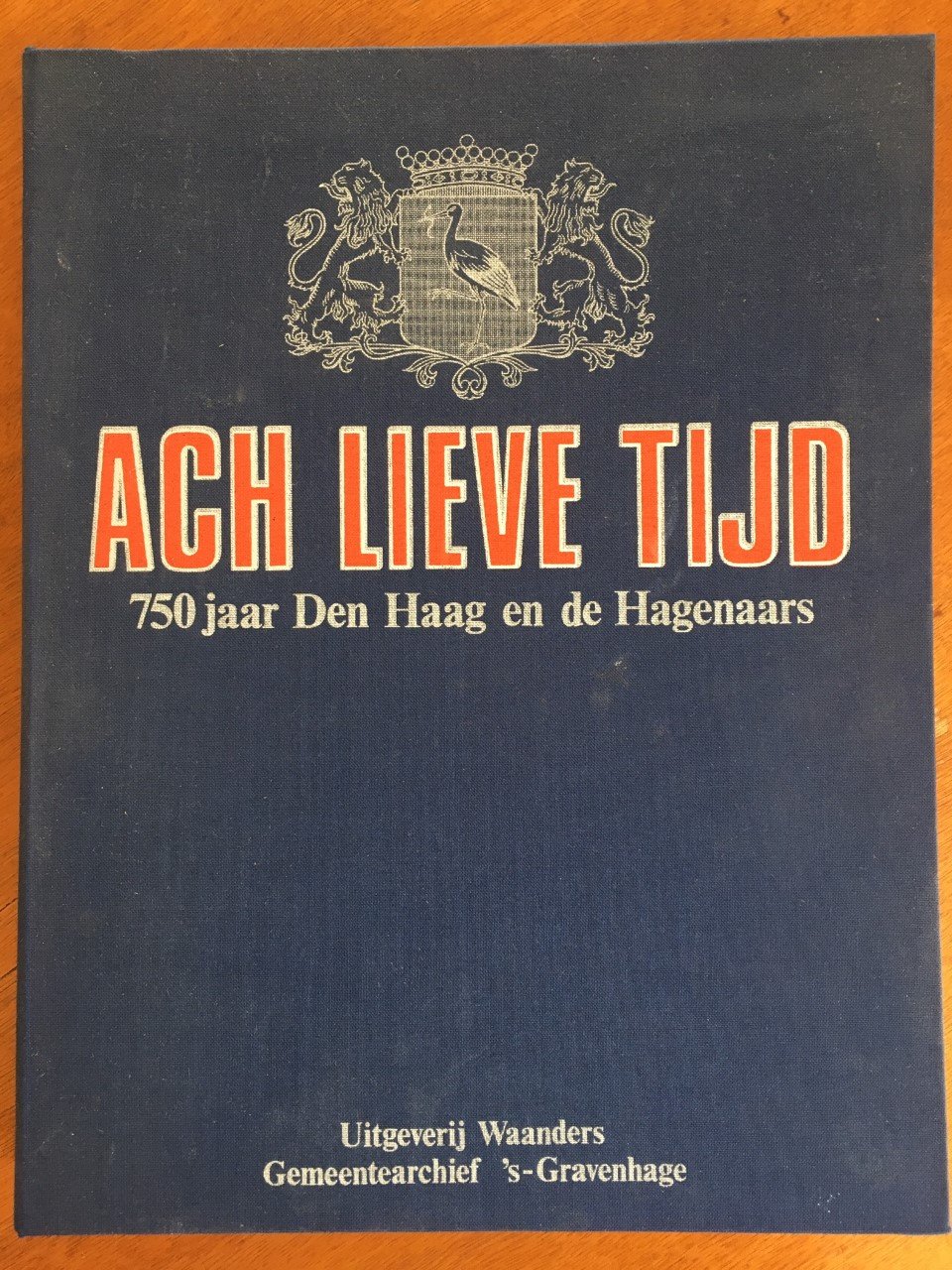 Ach lieve tijd Den Haag (1984) - nr. 1