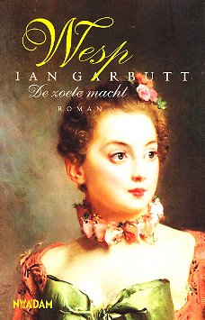 WESP, DE ZOETE MACHT - Ian Garbutt 