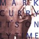 Mark Curry – It's Only Time (CD) - 0 - Thumbnail