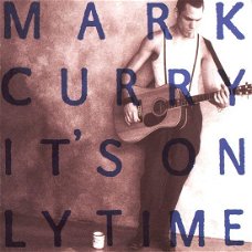 Mark Curry – It's Only Time  (CD) 