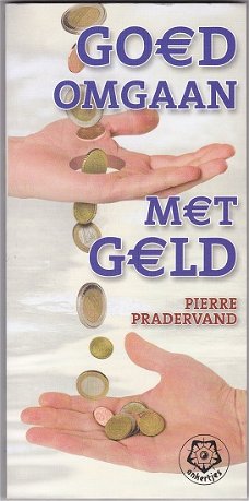 Pierre Pradervand: Goed omgaan met geld