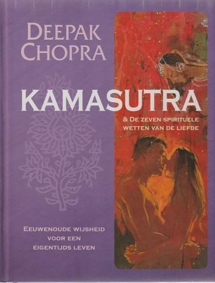 Deepak Chopra: Kamasutra & de zeven spirituele wetten van liefde - nr. 1