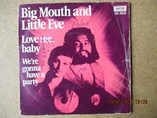 a0866 big mouth and little eve - love me baby