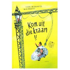 Tjibbe Veldkamp  -  Kom Uit Die Kraan !  (Hardcover/Gebonden