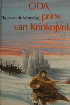 Theo van de Wetering: Oda, prins van Krinkojynk - 0