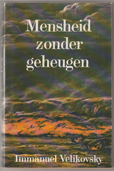 Immanuel Velikovsky: Mensheid zonder geheugen - nr. 1