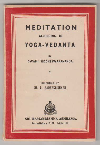 Swami Siddheswarananda: Meditation according to Yoga-Vedanta - nr. 1