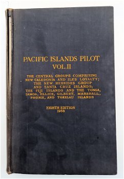 Pacific Islands Pilot 1956 8th ed. zeevaart navigatie R7010 - 0