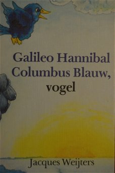 Jacques Weijters: Galileo Hannibal Columbus blauw, vogel