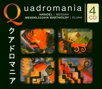 Quadromania - Handel: Messiah; Mendelssohn: Elijah (4 CD) - 0