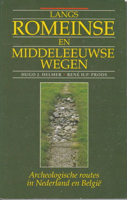 Langs Romeinse en Middeleeuwse wegen