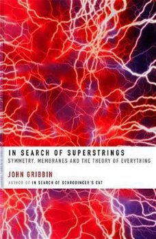 John Gribbin  -  In Search of Superstrings  (Engelstalig)