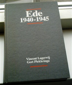 Ede 1940-1945, Lagerwij en Plekkringa, ISBN 9070150298. - 0