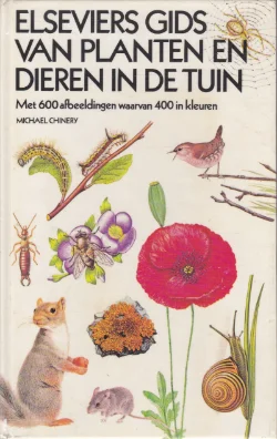 Elseviers gids van planten en dieren in de tuin