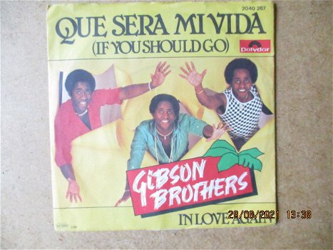 a1667 gibson brothers - que sera mi vida - 0