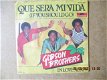 a1667 gibson brothers - que sera mi vida - 0 - Thumbnail