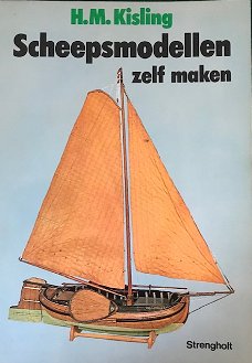 Scheepsmodellen zelf maken, H.M.Kisling 