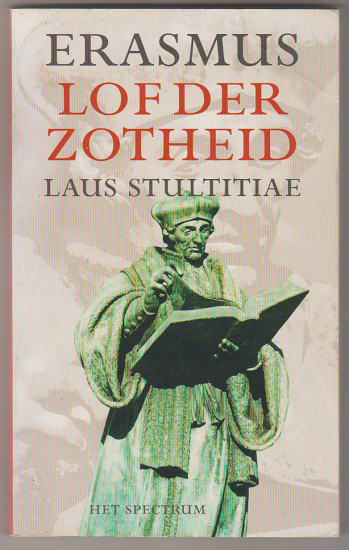 Desiderius Erasmus: Lof der zotheid - nr. 1