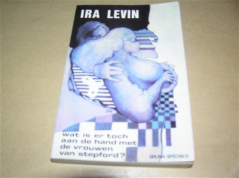 Ira Levin- de Stepford vrouwen. - 0