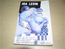 Ira Levin- de Stepford vrouwen.