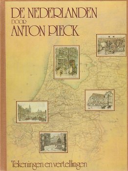 Anton Pieck - De Nederlanden Door Anton Pieck (Hardcover/Gebonden) - 0