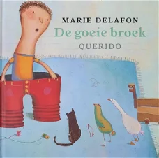 Marie Delafon  -  De Goeie Broek  (Hardcover/Gebonden) Kinderjury