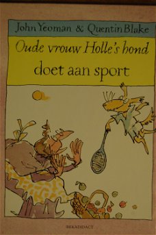 Oude vrouw Holle's hond doet aan sport