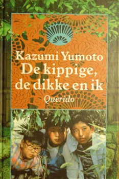 Kazumi Yumoto: De kippige, de dikke en ik - 0