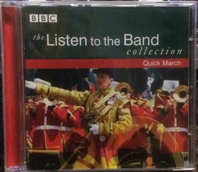 Listen to the Band Collection: Quick March (CD) Nieuw BBC - 0
