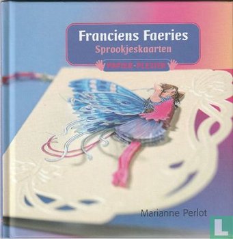 Marianne Perlot – Papier Plezier – Franciens Faeries sprookjeskaarten (Hardcover/Gebonden) Nieuw - 0